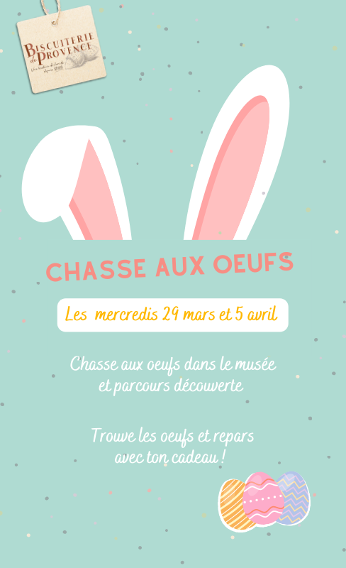 Participez à la chasse aux oeufs de la Biscuiterie de Provence !